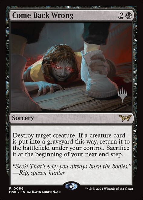 Come Back Wrong (PDSK) (Foil) (#86p)