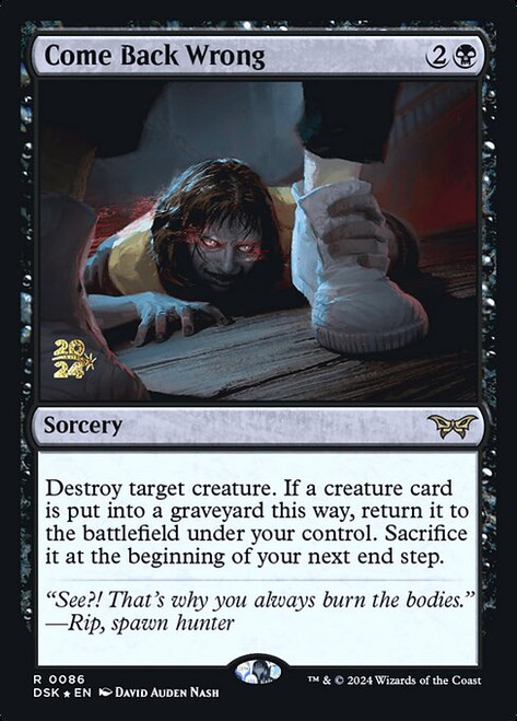 Come Back Wrong (PDSK) (Foil) (#86s)