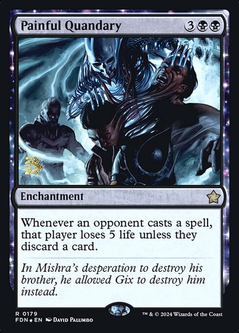 Painful Quandary (PFDN) (Foil) (#179s)
