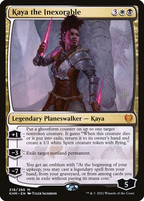 Kaya the Inexorable (PKHM) (#218p)
