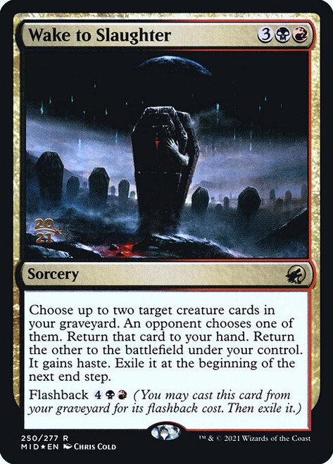 Wake to Slaughter (PMID) (Foil) (#250s)