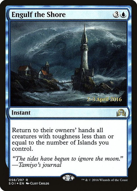 Engulf the Shore (PSOI) (Foil) (#58s)