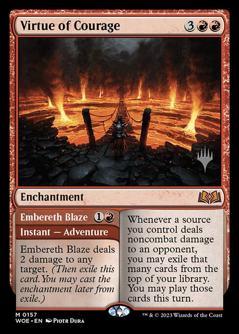 Virtue of Courage // Embereth Blaze (PWOE) (Foil) (#157p)
