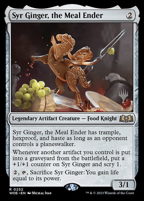 Syr Ginger, the Meal Ender (PWOE) (Foil) (#252p)