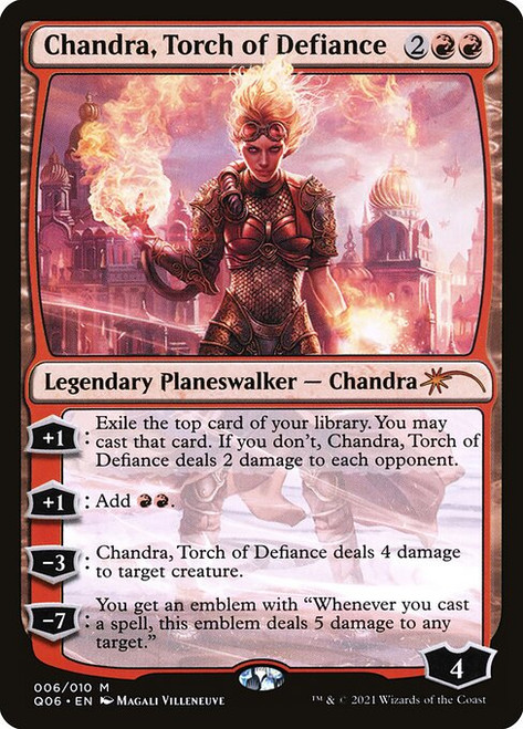 Chandra, Torch of Defiance (Q06) (#6)