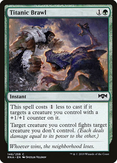 Titanic Brawl (RNA) (Foil) (#146)