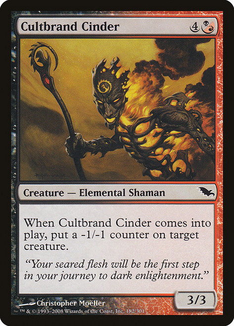 Cultbrand Cinder (SHM) (#182)