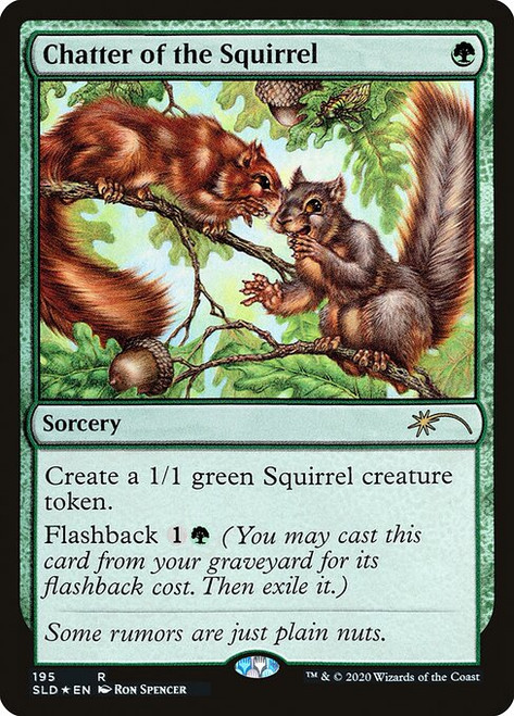 Chatter of the Squirrel (SLD) (Foil) (#195)