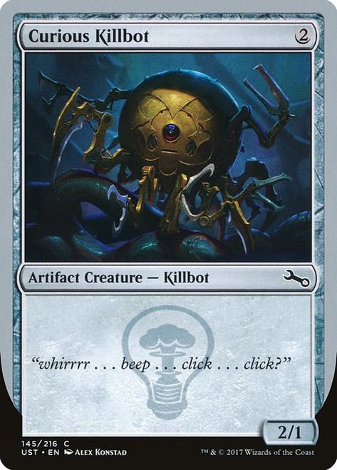 Curious Killbot (UST) (Foil) (#145a)