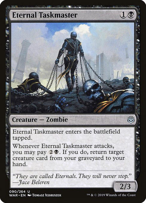 Eternal Taskmaster (WAR) (#90)