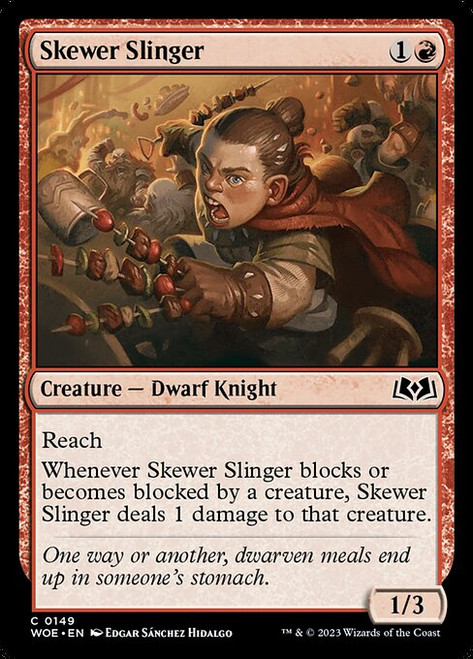 Skewer Slinger (WOE) (Foil) (#149)