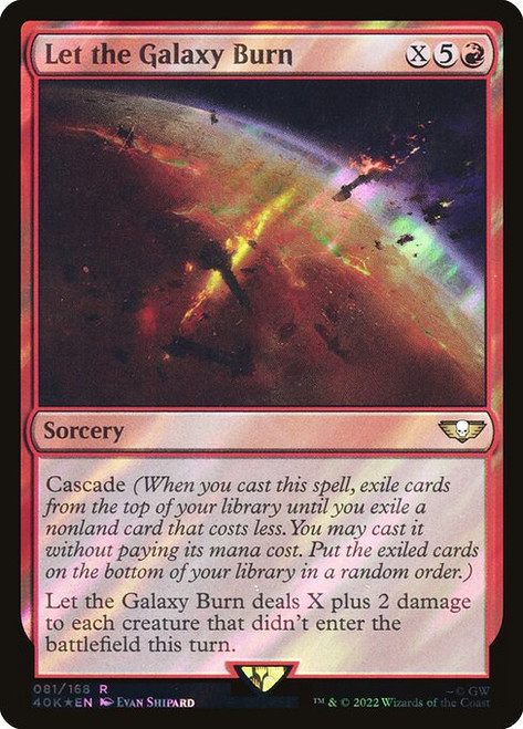 Let the Galaxy Burn (40K) (SurgeFoil) (#81★)