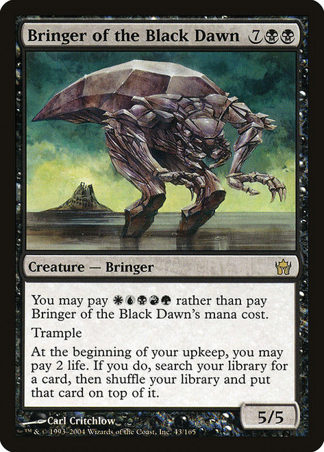 Bringer of the Black Dawn (5DN) (Foil) (#43)