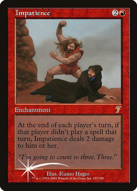 Impatience (7ED) (Foil) (#197★)
