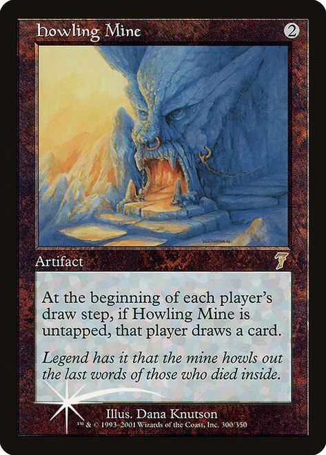 Howling Mine (7ED) (Foil) (#300★)