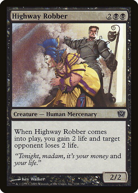Highway Robber (9ED) (Foil) (#138★)