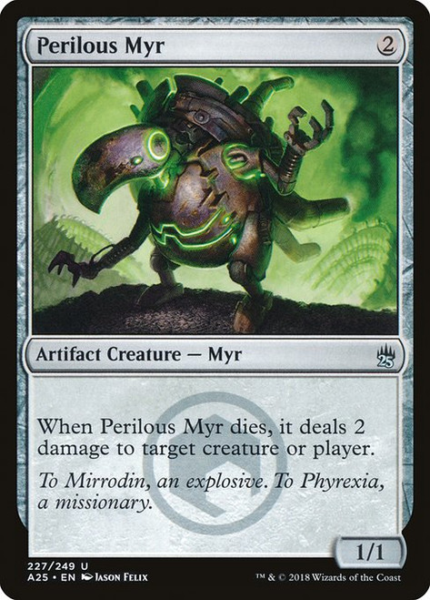 Perilous Myr (A25) (Foil) (#227)