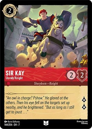 Sir Kay - Unruly Knight (7) (Cold Foil) (#144/204)