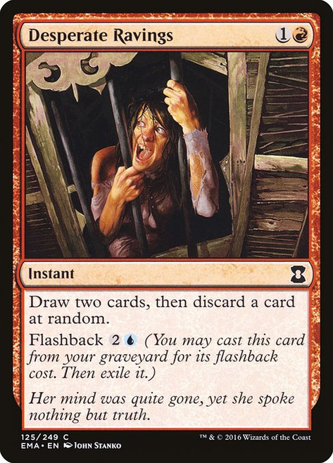 Desperate Ravings (EMA) (Foil) (#125)