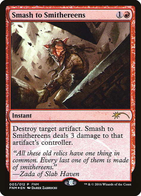 Smash to Smithereens (F16) (Foil) (#3)