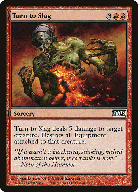 Turn to Slag (M13) (Foil) (#153)
