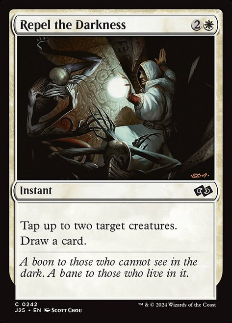 Repel the Darkness (J25) (#242)