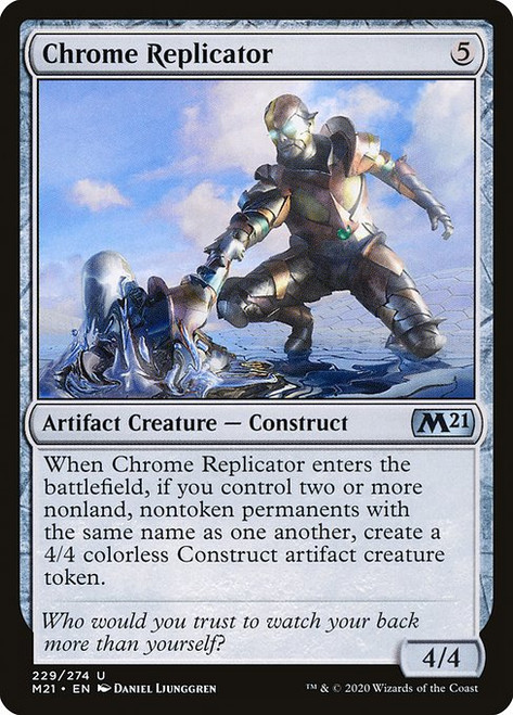 Chrome Replicator (M21) (Foil) (#229)