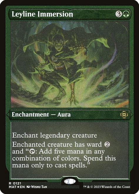 Leyline Immersion (MAT) (FoilEtched) (#121)