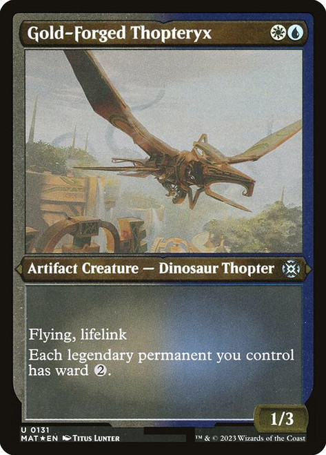 Gold-Forged Thopteryx (MAT) (FoilEtched) (#131)