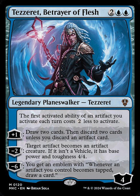 Tezzeret, Betrayer of Flesh (MKC) (#120)