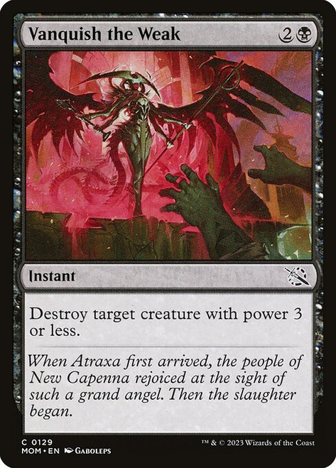 Vanquish the Weak (MOM) (#129)