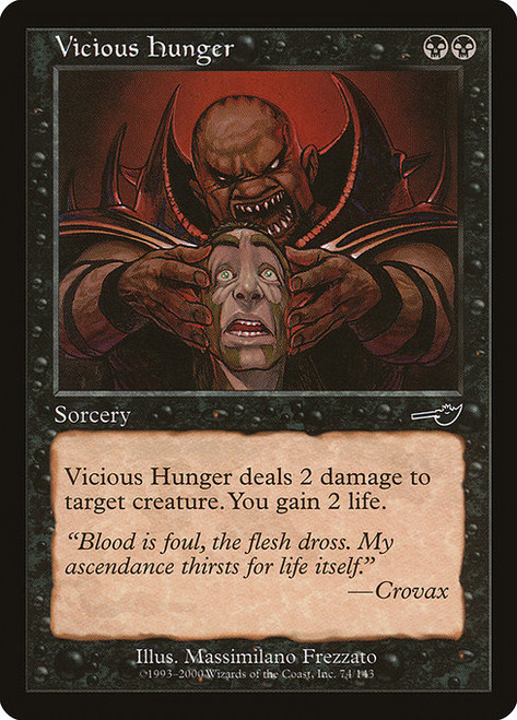 Vicious Hunger (NEM) (Foil) (#74)