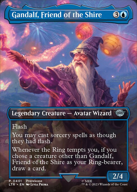 Gandalf, Friend of the Shire (LTR) (Borderless) (#401) Gandalf, Friend of the Shire (LTR) (Borderless) (#401)