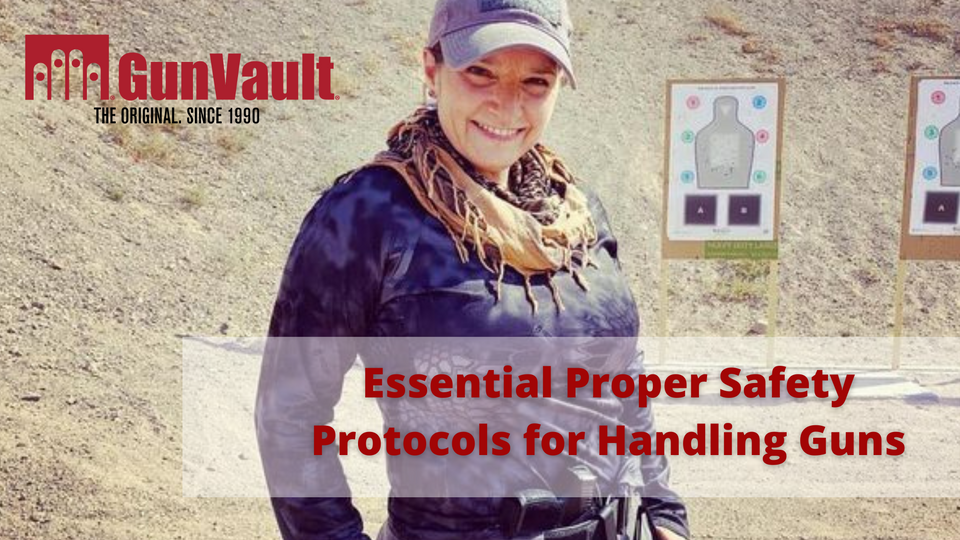 Essential Proper Safety Protocols for Handling Guns GunVault