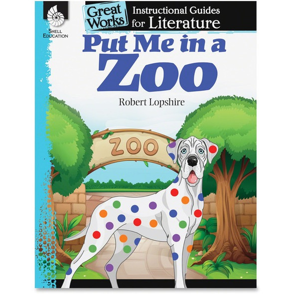 Shell Education Put Me In A Zoo Instructional Guide Printed Book by Robert Losphire - 72 Pages - Shell Educational Publishing Publication - 2014 November 01 - Book - Grade K-3 - English