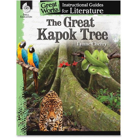 Shell Education The Great Kapok Tree Literature Guide Printed Book by Lynne Cherry - 72 Pages - Shell Educational Publishing Publication - Book - Grade K-3