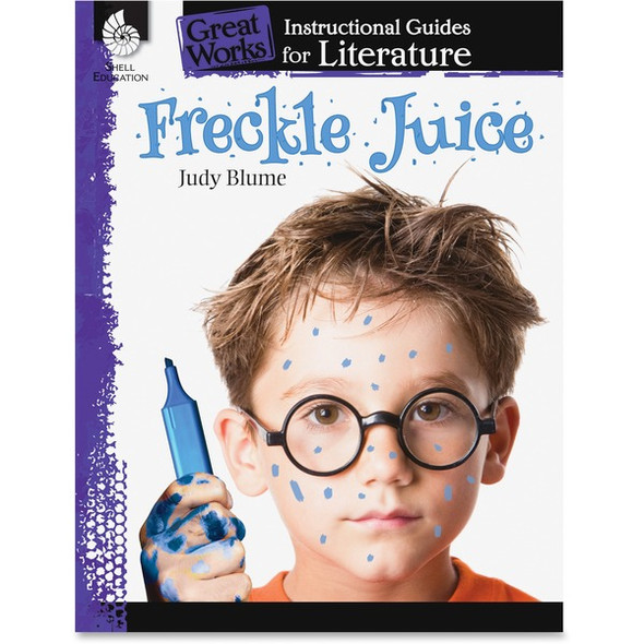 Shell Education Grades 3-5 Freckle Juice Great Works Instructional Guides Printed Book by Judy Blume - 72 Pages - Shell Educational Publishing Publication - Book - Grade 3-5