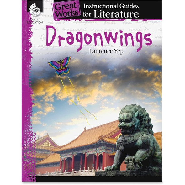 Shell Education Grade 4-8 Dragonwings Instructional Guide Printed Book by Laurence Yep - 72 Pages - Shell Educational Publishing Publication - Book - Grade 4-8