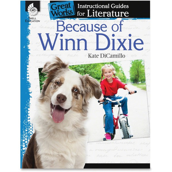 Shell Education Because of Winn Dixie Guide Book Printed Book by Kate DiCamillo - 72 Pages - Shell Educational Publishing Publication - Book - Grade 3-5
