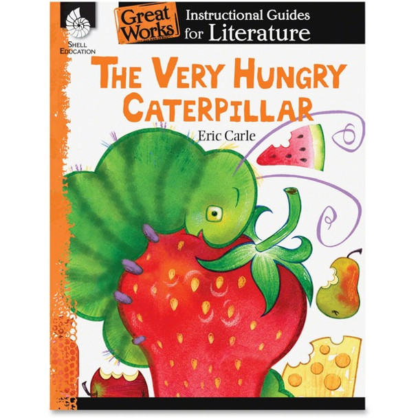 Shell Education Very Hungry Caterpillar Instruction Guide Printed Book by Eric Carle - 72 Pages - Shell Educational Publishing Publication - 2014 May 01 - Book - Grade K-3 - English