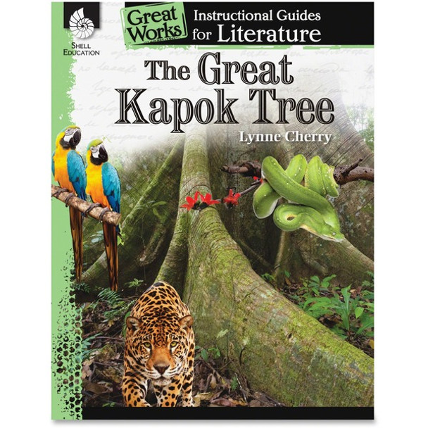 Shell Education The Great Kapok Tree Literature Guide Printed Book by Lynne Cherry - 72 Pages - Shell Educational Publishing Publication - Book - Grade K-3
