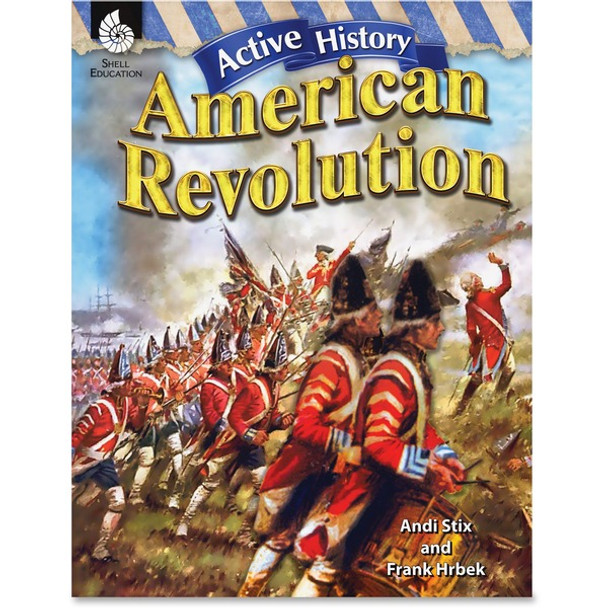 Shell Education Grades 4-8 American Revolution Guide Printed Book by Andi Stix, Frank Hrbek Printed Book by Andi Stix, Frank Hrbek - 136 Pages - Shell Educational Publishing Publication - Book - Grade 4-8