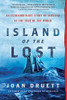 Island of the Lost: An Extraordinary Story of Survival