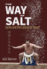The Way of Salt: Sumo and the Culture of Japan