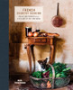 French Country Cooking: Meals and Moments from a Village in the Vineyards