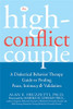 The High-Conflict Couple: A Dialectical Behavior Therapy Guide to Finding Peace, Intimacy, and Validation
