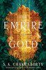 The Empire of Gold (Daevabad Trilogy)