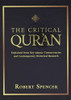 The Critical Qur'an: Explained from Key Islamic Commentaries and Contemporary Historical Research
