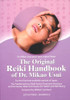 The Original Reiki Handbook: The Traditional Usui Reiki Ryoho Treatment Positions and Numerous Reiki Techniques for Health and Well-being