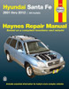Hyundai Santa Fe Automotive Repair Manual 2001-12 (Haynes Repair Manual (Paperback))